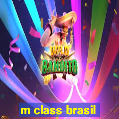 m class brasil